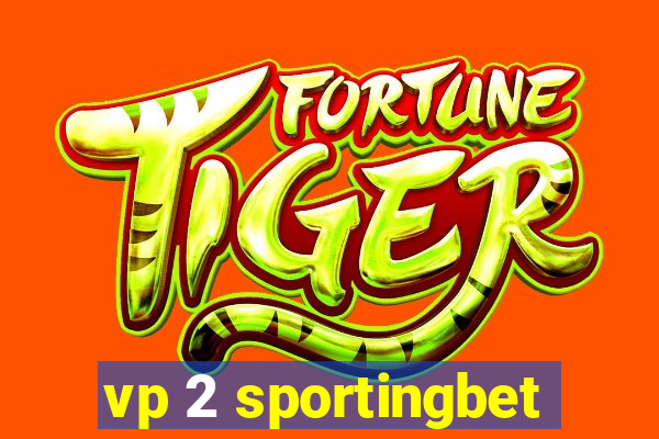 vp 2 sportingbet